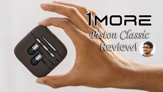 1More Piston Classic Earphones Unboxing amp Review [upl. by Ramah]