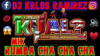 🔴 RUMBA CHA CHA CHA GRUPO KUAL 2021 MIX 🔴 CON TODOS LOS EXITOS SONIDEROS CHINGONES 🥶 [upl. by Entsirhc288]