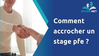 Comment accrocher un stage pfe [upl. by Nigrom]