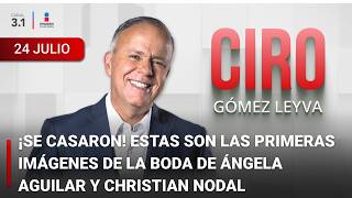 Ciro Gómez Leyva en Imagen Noticias  Programa Completo 24JULIO2024 [upl. by Hedi]