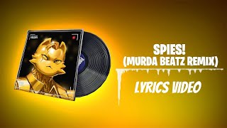 Fortnite Lobby Music  Spies Murda Beatz Remix  Lyrics Video [upl. by Nowahs286]