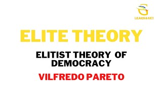 Elite Theory  Elitist Theory Of Democracy  Learnampget [upl. by Barayon]