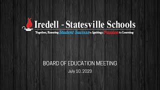 July 10 2023  Board of Education Meeting [upl. by Ibbob]