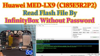 Huawei MED LX9 C185E5R2P2 Read Flash File By InfinityBox Without Password [upl. by Nivaj]