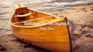 Building the Strong Back  Part One [upl. by Ymmas]