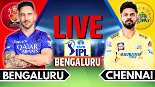 IPL 2024 Live RCB vs CSK Match 68  IPL Live Score amp Commentary  Bengaluru vs Chennai Live Match [upl. by Naletak]