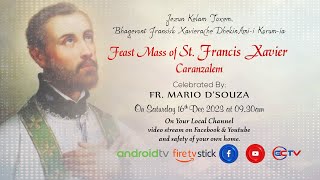 FEAST MASS  ST FRANCIS XAVIER CHAPEL  KERANT CARANZALEM  16 DECEMBER 2023 [upl. by Annnora141]