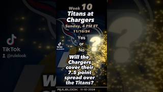 LosAngeles Chargers 75 point favs hosting Tennessee Titans week10 4 ET 1172024 RuleLook [upl. by Tsirhc448]