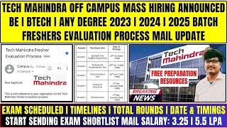 Tech Mahindra Freshers OffCampus Hiring Announced  Exam Mail Total Rounds Exam Date Schedule Out [upl. by Inattirb]