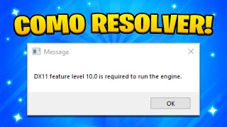 Como Resolver Dx11 Feature Level 100 Is Required to Run the Engine em 2023 [upl. by Isabeau]