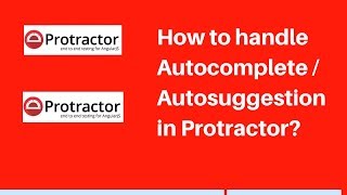 Protractor Tutorial 20  Handling Auto suggestion  Autocomplete in protractor AutoSuggest List [upl. by Latreshia]