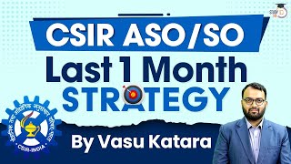 Last 1 Month Strategy for CSIR SOASO Exam  StudyIQ IAS [upl. by Cockburn]