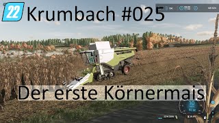 LS22 Krumbach 025 Der erste Körnermais [upl. by Idyak640]