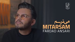 Fardad Ansari  Mitarsam  ORIGINAL TRACK فرداد انصاری  میترسم [upl. by Eatnod]