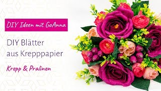 DIY Blätter aus Krepppapier  Tüte mit 3 Rosen aus Krepppapier mit Pralinen  Krepp amp Pralinen [upl. by Latsryc]