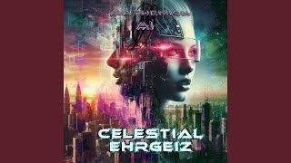 Celestial Ehrgeiz [upl. by Latreese]