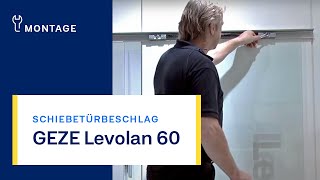 GEZE Schiebetürsystem Levolan 60  Montage amp Einstellungen [upl. by Iramohs484]