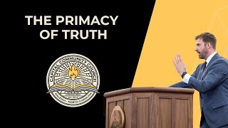 The Primacy of Truth John 1837 38  Grant Castleberry [upl. by Saref]