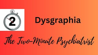 Dysgraphia in under 2 Minutes [upl. by Alad]