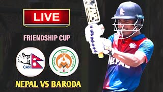 Nepal Vs Baroda Friendship Cup T20 Match Live🔴 [upl. by Sadinoel692]