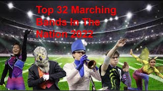 Top 32 Marching Bands In The Nation 2022 [upl. by Margarita]