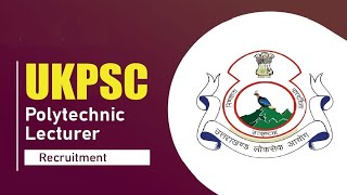 UKPSC Polytechnic Lecturer Vacancy 2024  Apply Now [upl. by Gallagher]