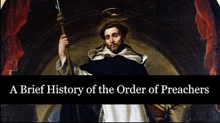 A Brief History of the Early Dominican Order [upl. by Hayalat81]