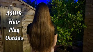 ASMR HairPlay  Brushing Outside [upl. by Negriv]