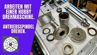 Arbeiten mit einer Hobby Drehmaschine  Antriebsspindel drehen [upl. by Nerraj150]