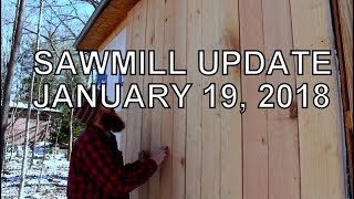 SAWMILL UPDATE JANUARY 19 2018 LOG CABINS AND DRONES [upl. by Ertha890]