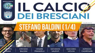 Il Calcio dei Bresciani 2022  Stefano Baldini [upl. by Eylk545]