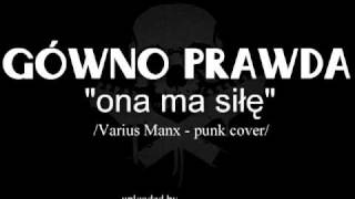 gówno prawda  ona ma siłę varius manx punk cover [upl. by Eibmab]