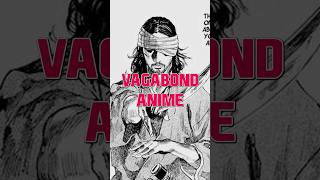 The Vagabond Anime Might Actually Happen [upl. by Atsylak577]