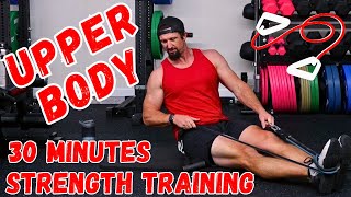 32 Min Resistance Band Upper Body Workout  Strength Training At Home [upl. by Blainey]