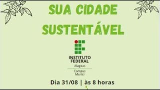 Sábado Letivo da Sustentabilidade [upl. by Araas]