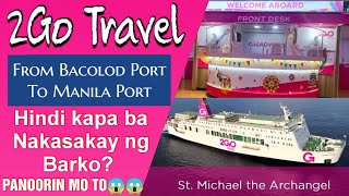 2023 2GO Travel Bacolod to Manila  Libutin natin ang loob ng barko lakas maka hotel [upl. by Nogras]