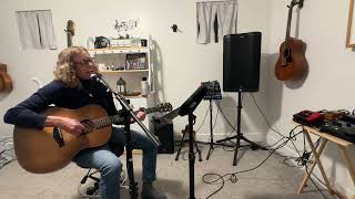 A cover of Loggins and Messina’s Danny’s Song [upl. by Lucic]