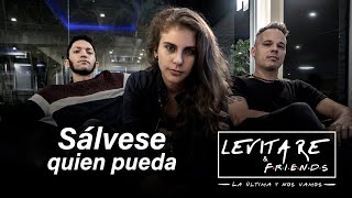 Levitare  Sálvese quien pueda [upl. by Bortman]