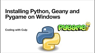 Installing Python Pygame and Geany on Windows 10 [upl. by Case]