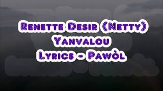 Renette Desir Netty  Yanvalou Lyrics Pawòl [upl. by Karlise]