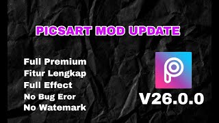 PICSART MOD TERBARU 2024 New Update V2600 Full Premium NO PASSWORD [upl. by Jemmy]