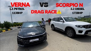 Scorpio N Vs Verna  Drag Race  Unbelievable Result [upl. by Wexler]