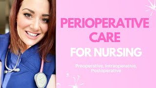 PERIOPERATIVE CARE NURSING [upl. by Dempsey]