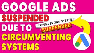 google ads suspended due to circumventing policy [upl. by Aiyekal]