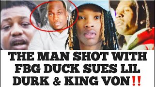 The Man Shot Multiple Times With FBG Duck By Oblock Is Also Suing Lil Durk amp King Von For Damages [upl. by Bradstreet]