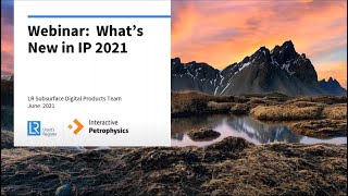 Whats new in Interactive Petrophysics  IP 2021 Webinar [upl. by Teddie]