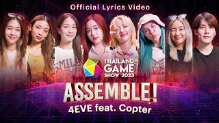 Assemble Official Lyrics Video  4EVE Feat COPTER  TGS 2023 Original Theme Song [upl. by Ahsimit]