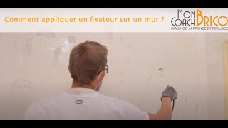 Comment appliquer un fixateur sur un mur [upl. by Retla]