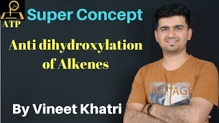 Anti dihydroxylation of AlkenesIITJEE concepts in Hindi [upl. by Rudelson]