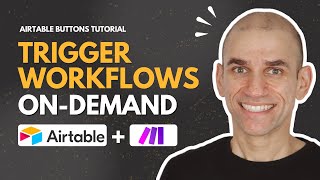 Trigger MakeZapier Workflows OnDemand with Airtable Buttons 3 Ways [upl. by Ainesej]